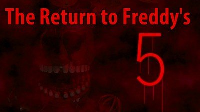 The Return to Freddy's 5