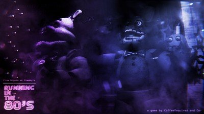 FNaF: Running in the 80's